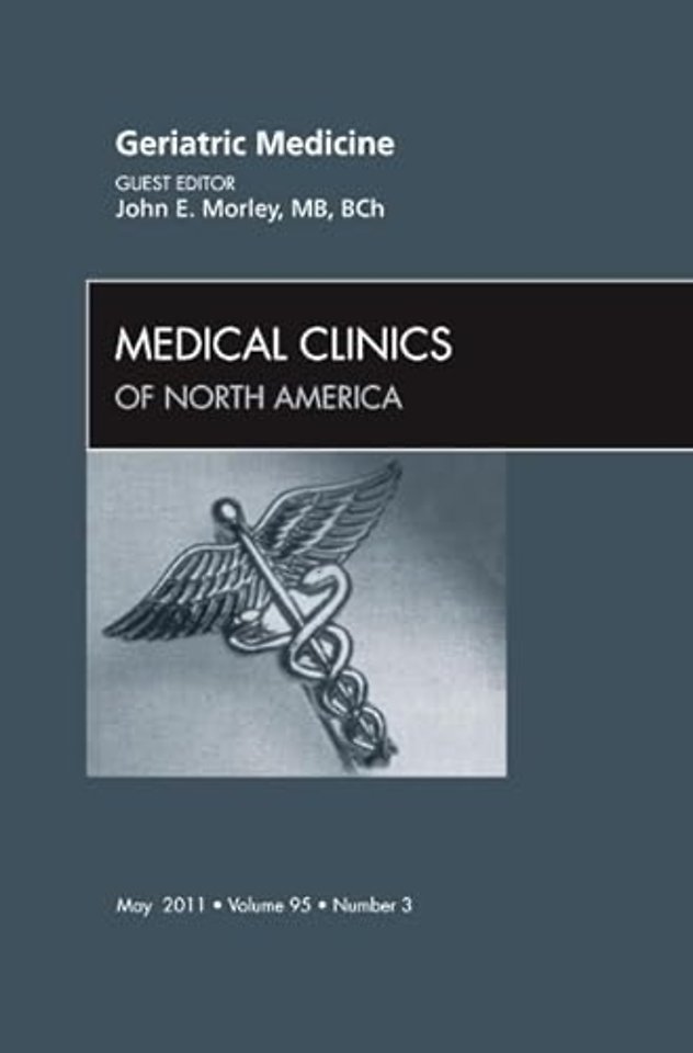 Geriatric Medicine, An Issue of Medical Clinics of North America