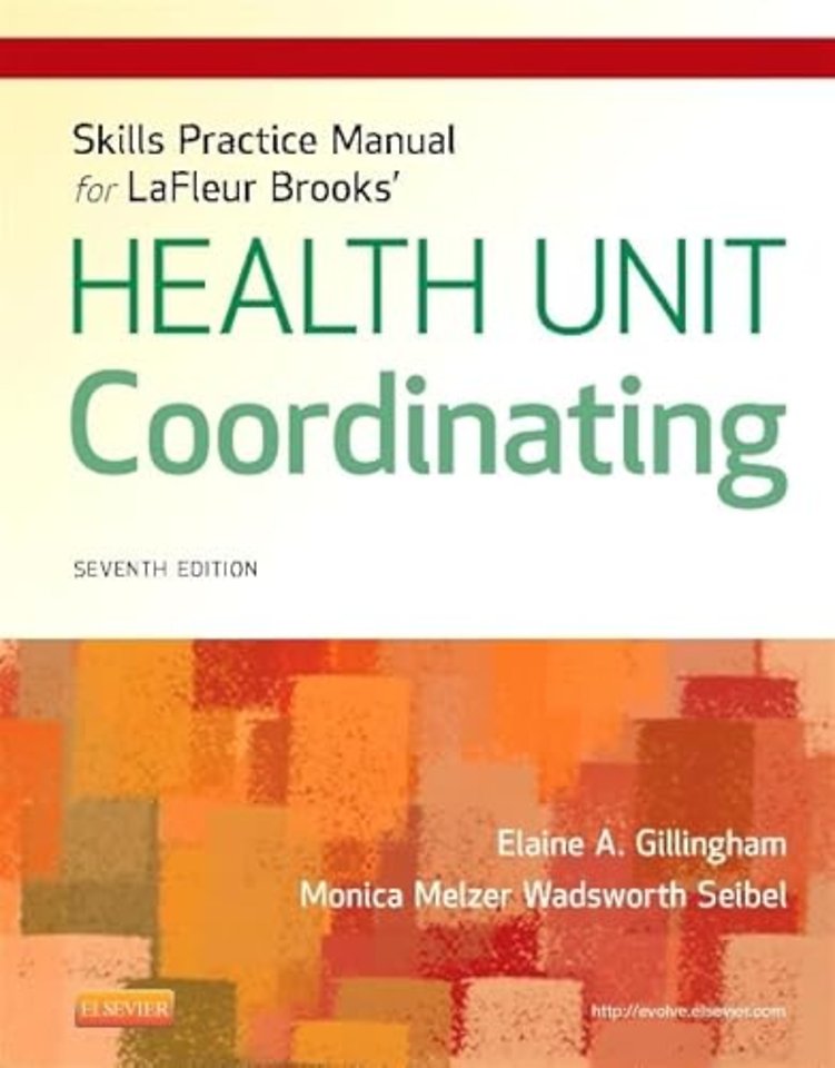 Skills Practice Manual for LaFleur Brooks' Health Unit Coordinating