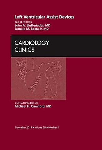 Left Ventricular Assist Devices, An Issue of Cardiology Clinics
