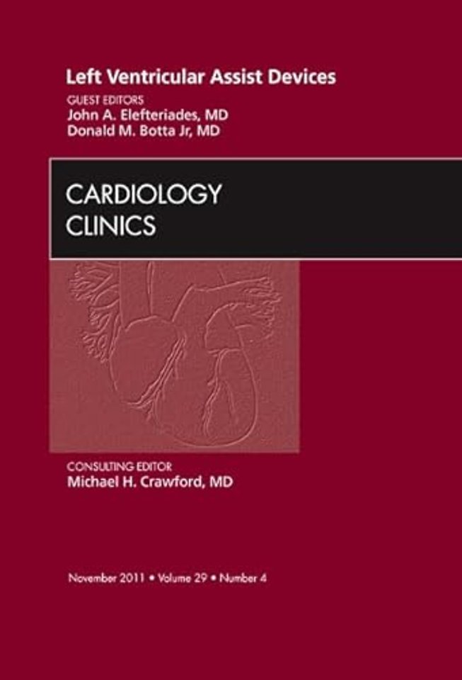 Left Ventricular Assist Devices, An Issue of Cardiology Clinics