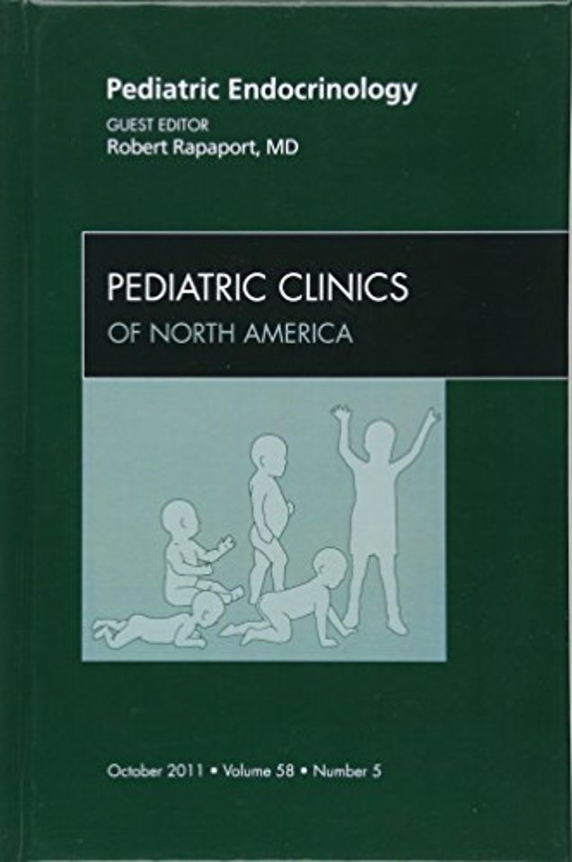 Pediatric Endocrinology, An Issue of Pediatric Clinics