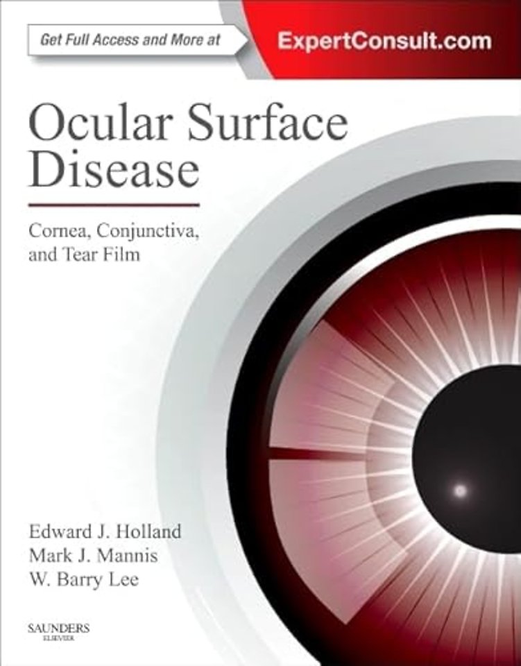Ocular Surface Disease: Cornea, Conjunctiva and Tear Film