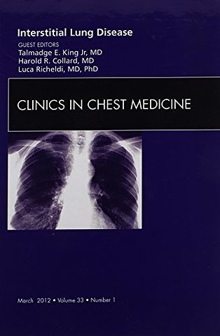 Interstitial Lung Disease, An Issue of Clinics in Chest Medicine