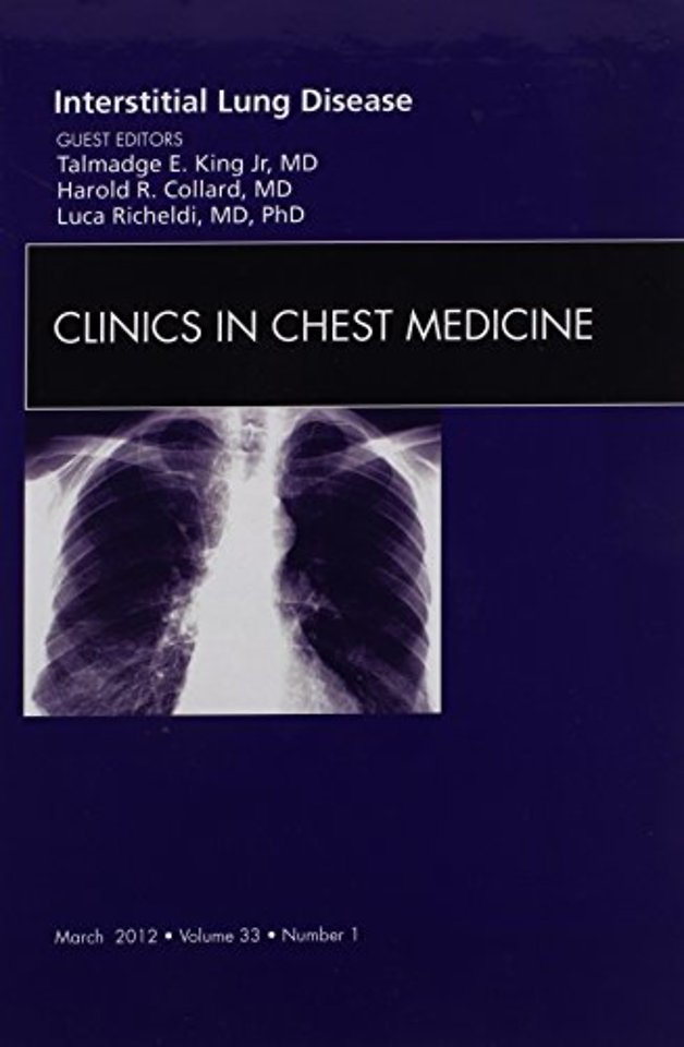 Interstitial Lung Disease, An Issue of Clinics in Chest Medicine