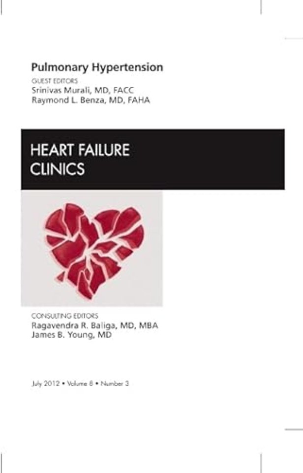 Pulmonary Hypertension, An Issue of Heart Failure Clinics