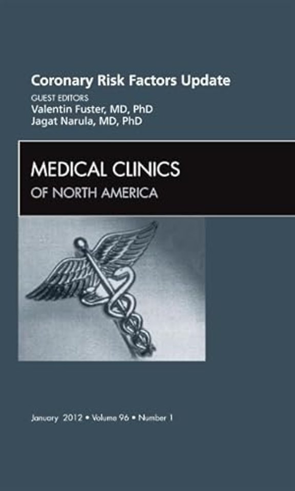 Coronary Risk Factors Update, An Issue of Medical Clinics