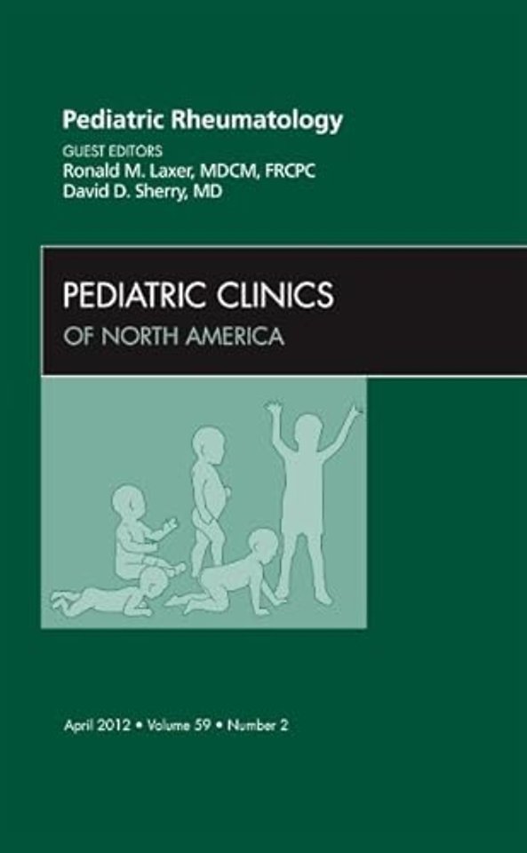 Pediatric Rheumatology, An Issue of Pediatric Clinics
