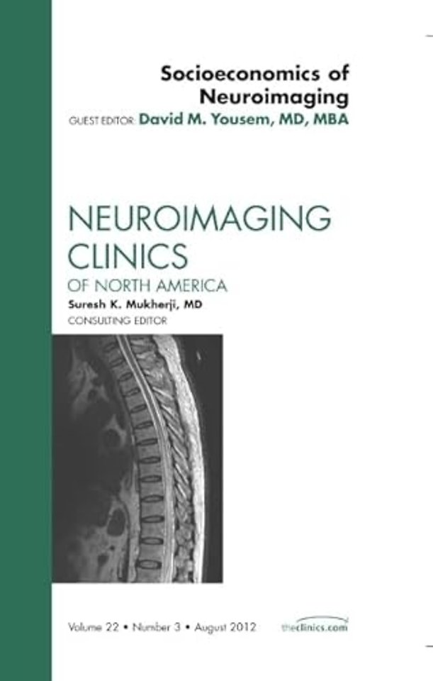 Socioeconomics of Neuroimaging, An Issue of Neuroimaging Clinics