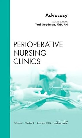 Advocacy, An Issue of Perioperative Nursing Clinics