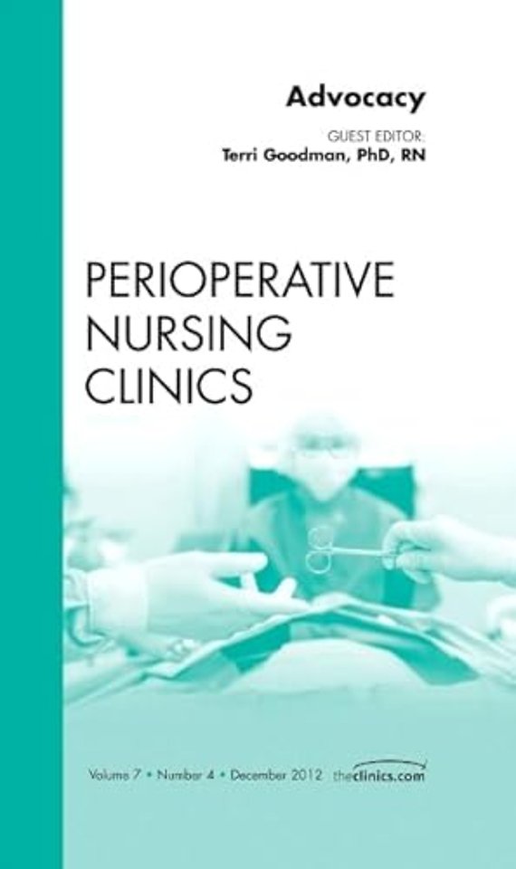 Advocacy, An Issue of Perioperative Nursing Clinics