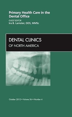 Primary Health Care in the Dental Office, An Issue of Dental Clinics