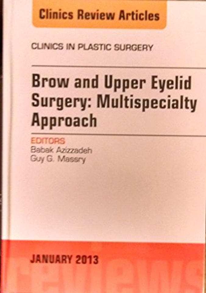 Brow and Upper Eyelid Surgery: Multispecialty Approach