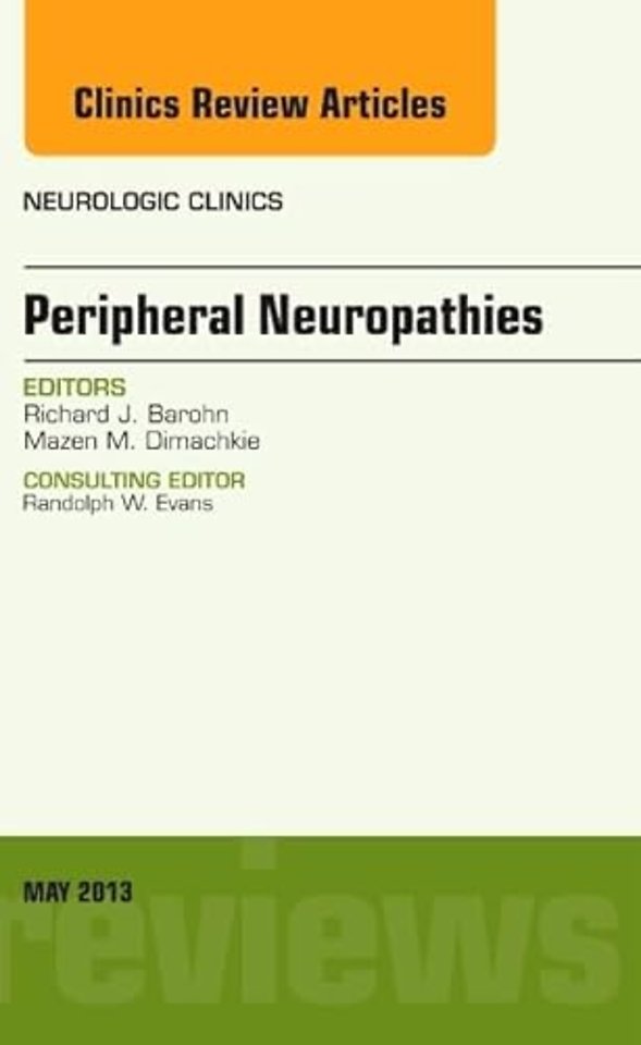 Peripheral Neuropathies, An Issue of Neurologic Clinics
