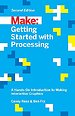 Getting Started with Processing, 2E Getting Started with Processing, 2E