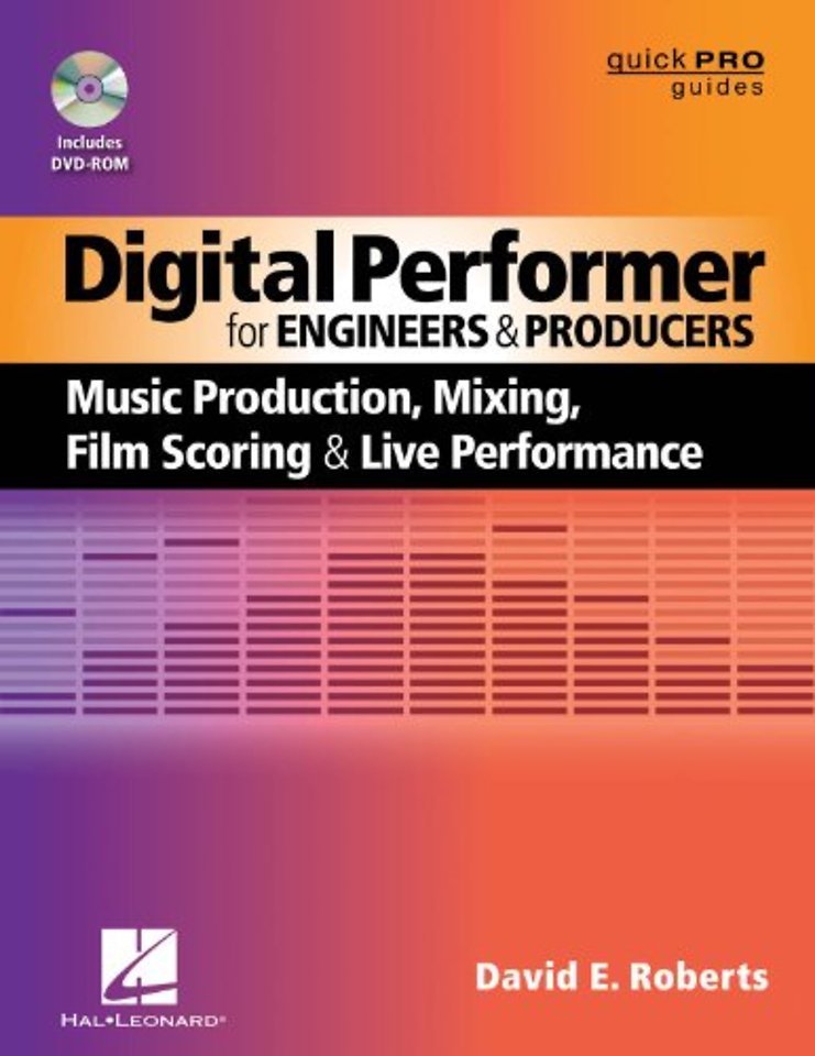 Digital Performer for Engineers and Producers