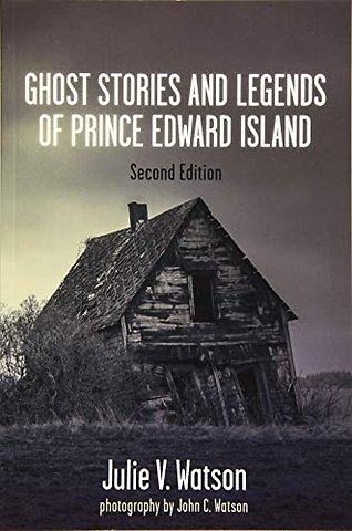 Ghost Stories and Legends of Prince Edward Island