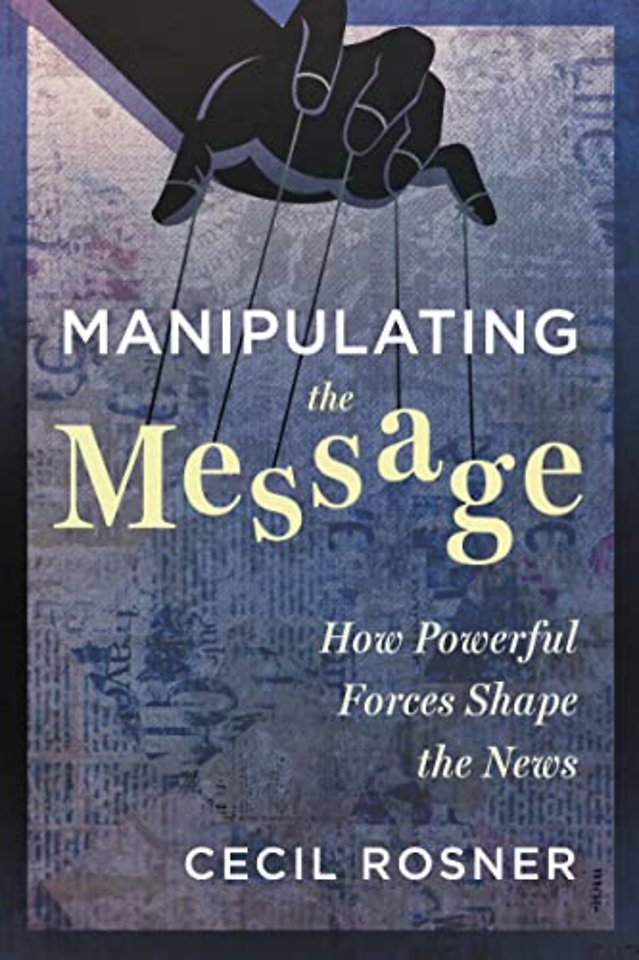 Manipulating the Message