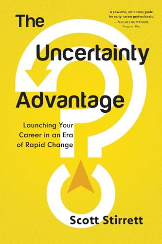 The Uncertainty Advantage