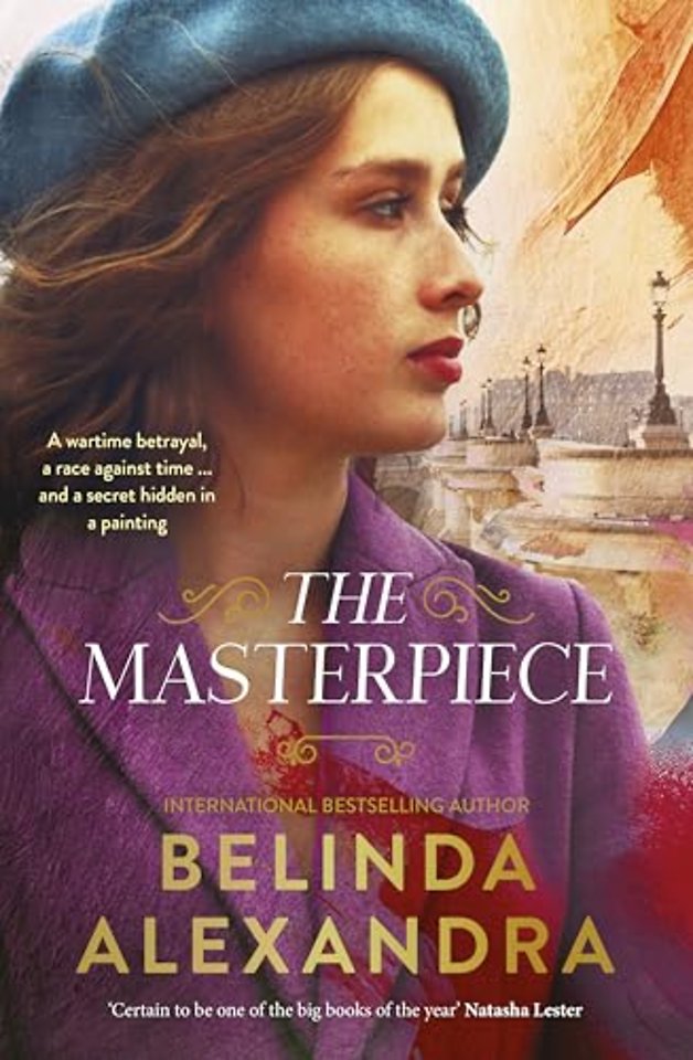 The Masterpiece: The moving and gripping historical novel from the much-loved bestselling author of THE MYSTERY WOMAN, for readers of Fiona McIntosh, Natasha Lester and Madeline Martin