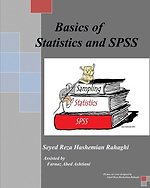 Basics of Statistics and SPSS: This book covers the Basics o