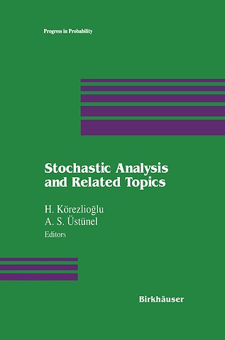 Stochastic Analysis and Related Topics
