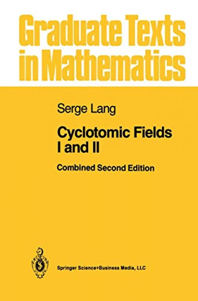 Cyclotomic Fields I and II