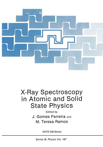 X-Ray Spectroscopy in Atomic and Solid State Physics
