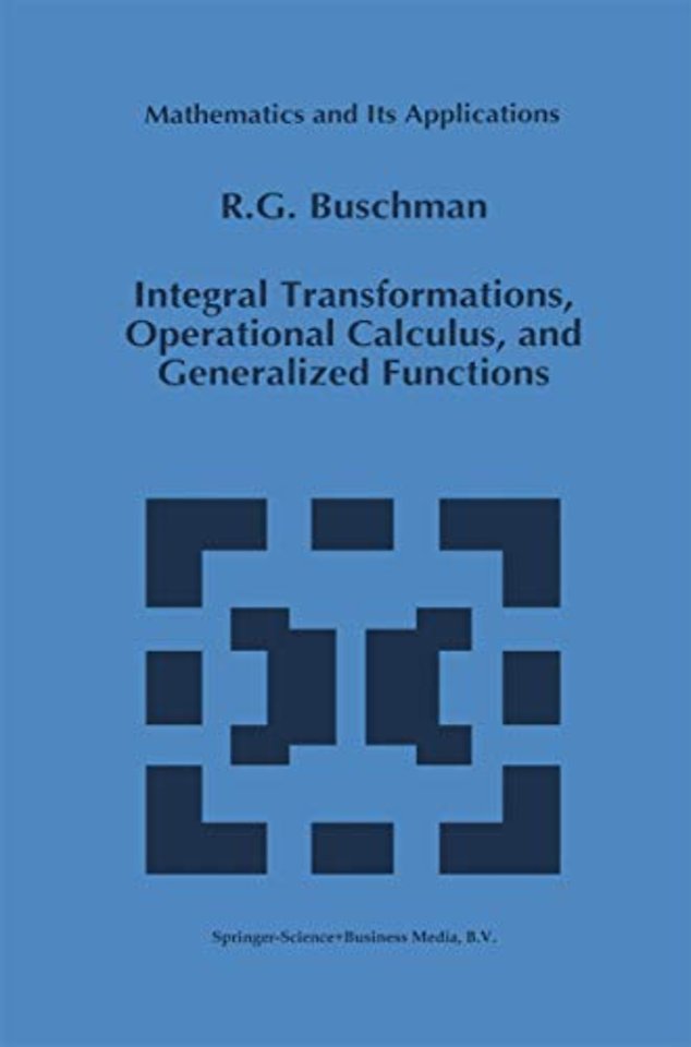 Integral Transformations, Operational Calculus, and Generalized Functions