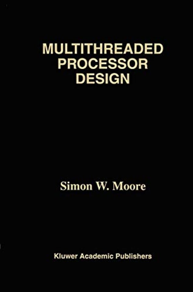 Multithreaded Processor Design