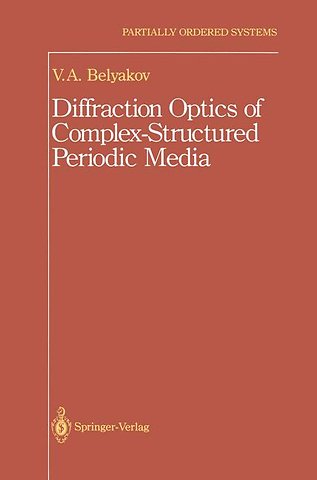 Diffraction Optics of Complex-Structured Periodic Media