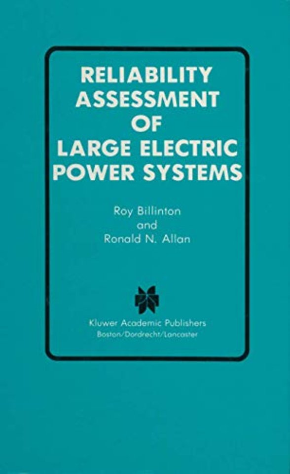 Reliability Assessment of Large Electric Power Systems