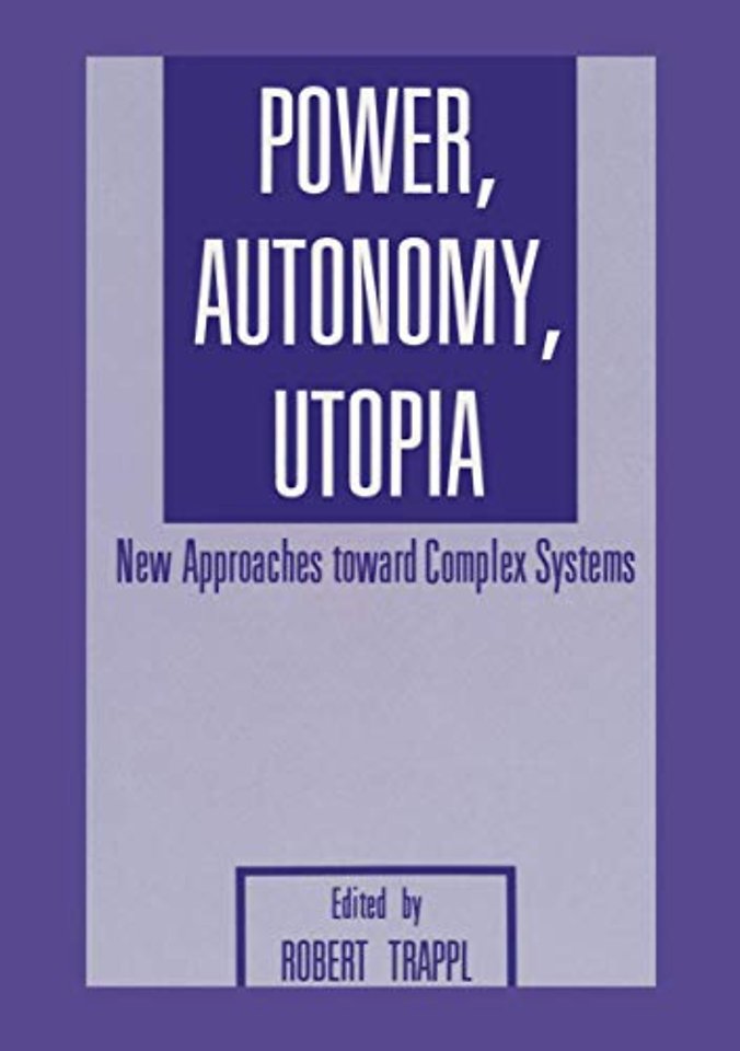 Power, Autonomy, Utopia