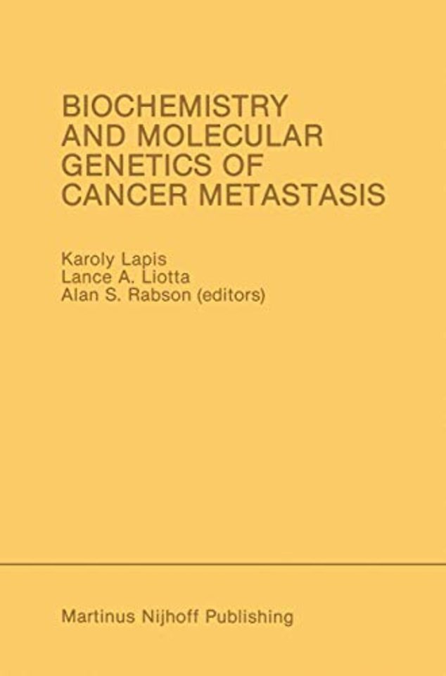 Biochemistry and Molecular Genetics of Cancer Metastasis