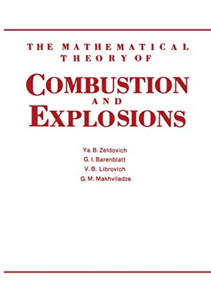 The Mathematical Theory of Combustion and Explosions
