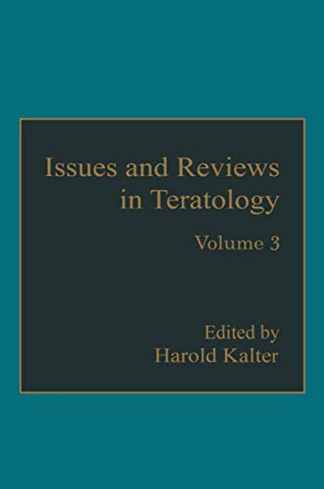 Issues and Reviews in Teratology