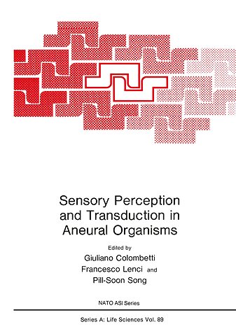 Sensory Perception and Transduction in Aneural Organisms