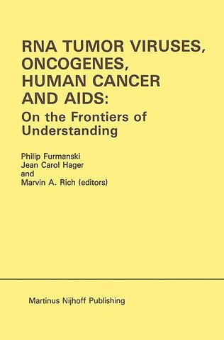 RNA Tumor Viruses, Oncogenes, Human Cancer and AIDS: On the Frontiers of Understanding