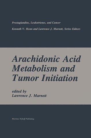 Arachidonic Acid Metabolism and Tumor Initiation