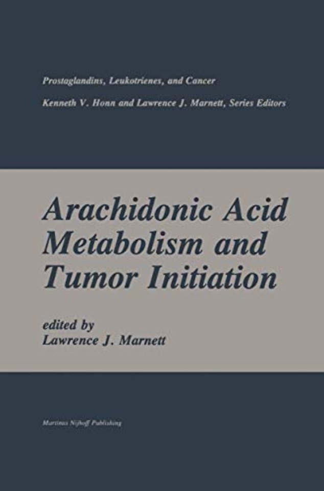 Arachidonic Acid Metabolism and Tumor Initiation