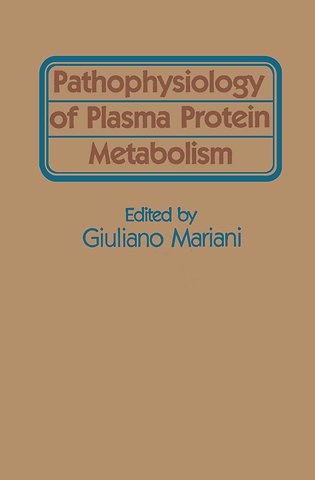 Pathophysiology of Plasma Protein Metabolism
