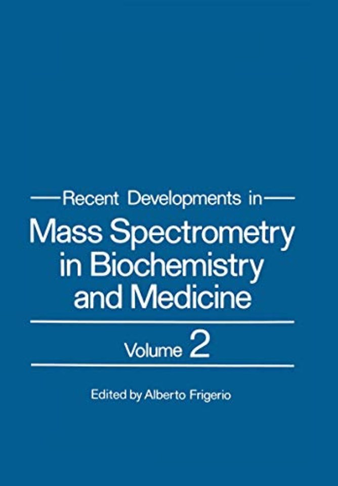 Recent Developments in Mass Spectrometry in Biochemistry and Medicine