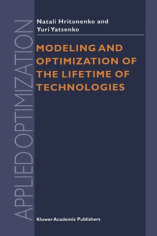 Modeling and Optimization of the Lifetime of Technologies