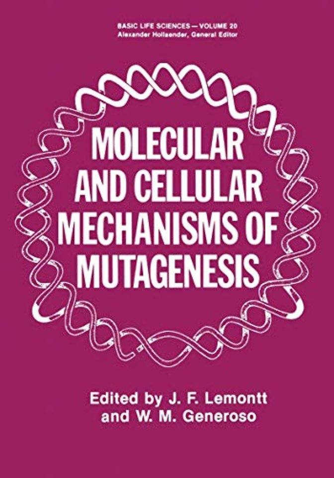 Molecular and Cellular Mechanisms of Mutagenesis