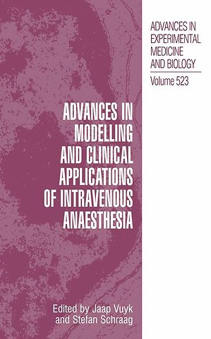 Advances in Modelling and Clinical Application of Intravenous Anaesthesia