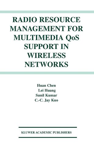 Radio Resource Management for Multimedia QoS Support in Wireless Networks