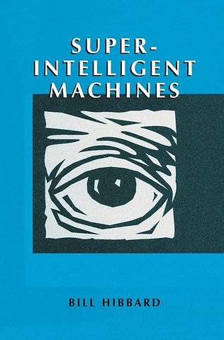Super-Intelligent Machines