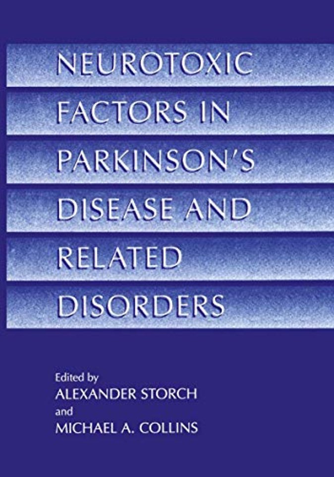 Neurotoxic Factors in Parkinson’s Disease and Related Disorders