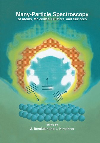 Many-Particle Spectroscopy of Atoms, Molecules, Clusters, and Surfaces