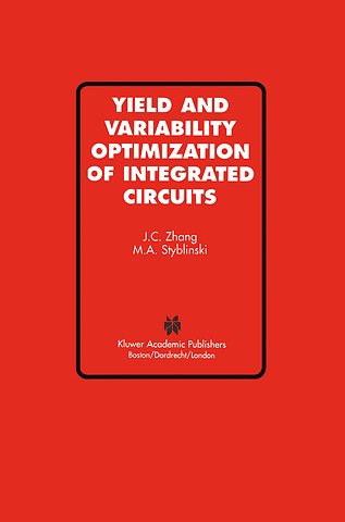 Yield and Variability Optimization of Integrated Circuits