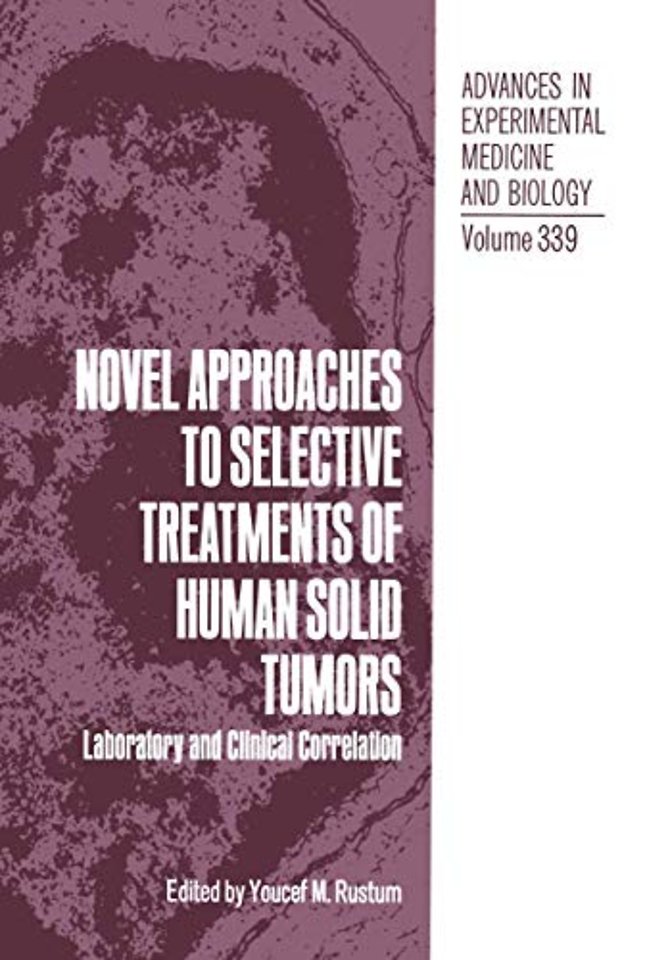 Novel Approaches to Selective Treatments of Human Solid Tumors